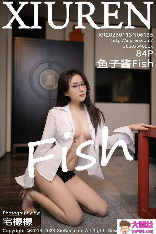 XiuRen秀人网 Vol.6135 鱼子酱Fish 完整版无水印写真